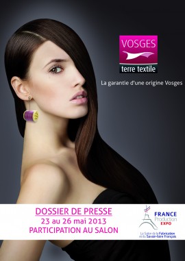 2013-04_Dossier-Presse-Vosges-terre-textile-expose-au-salon-France-Production-Expo-Fabrication-Francaise-avec-5-entreprises